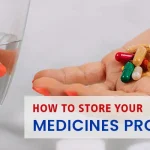 How to store your medicines properly at home