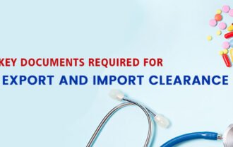 Key Documents Required for Medicine Export and Import Clearance